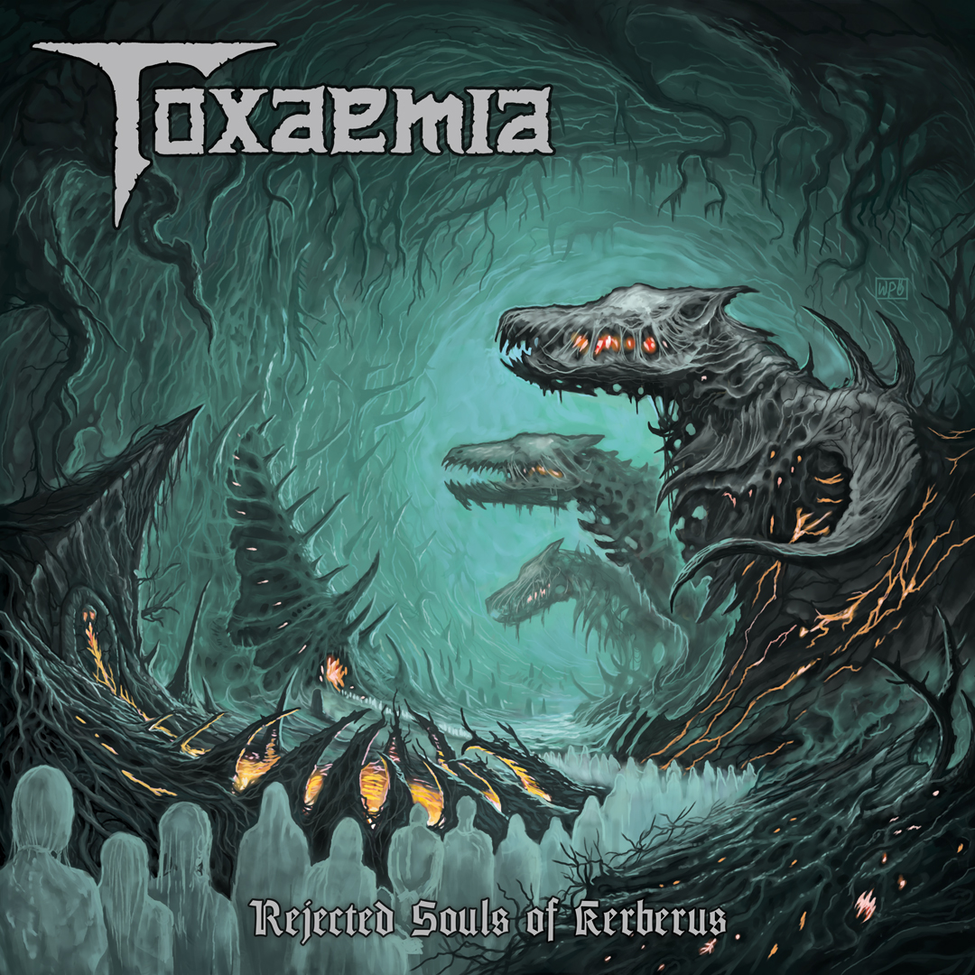 Toxaemia – Rejected Souls of Kerberus